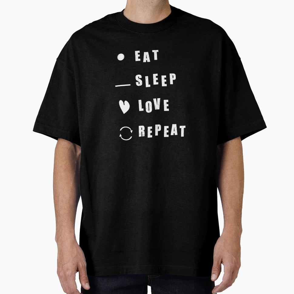 Eat Sleep Love Repeat White T-Shirt - Minimalist Print Men Women - T-Shirt, Sweatshirt, Hoodie