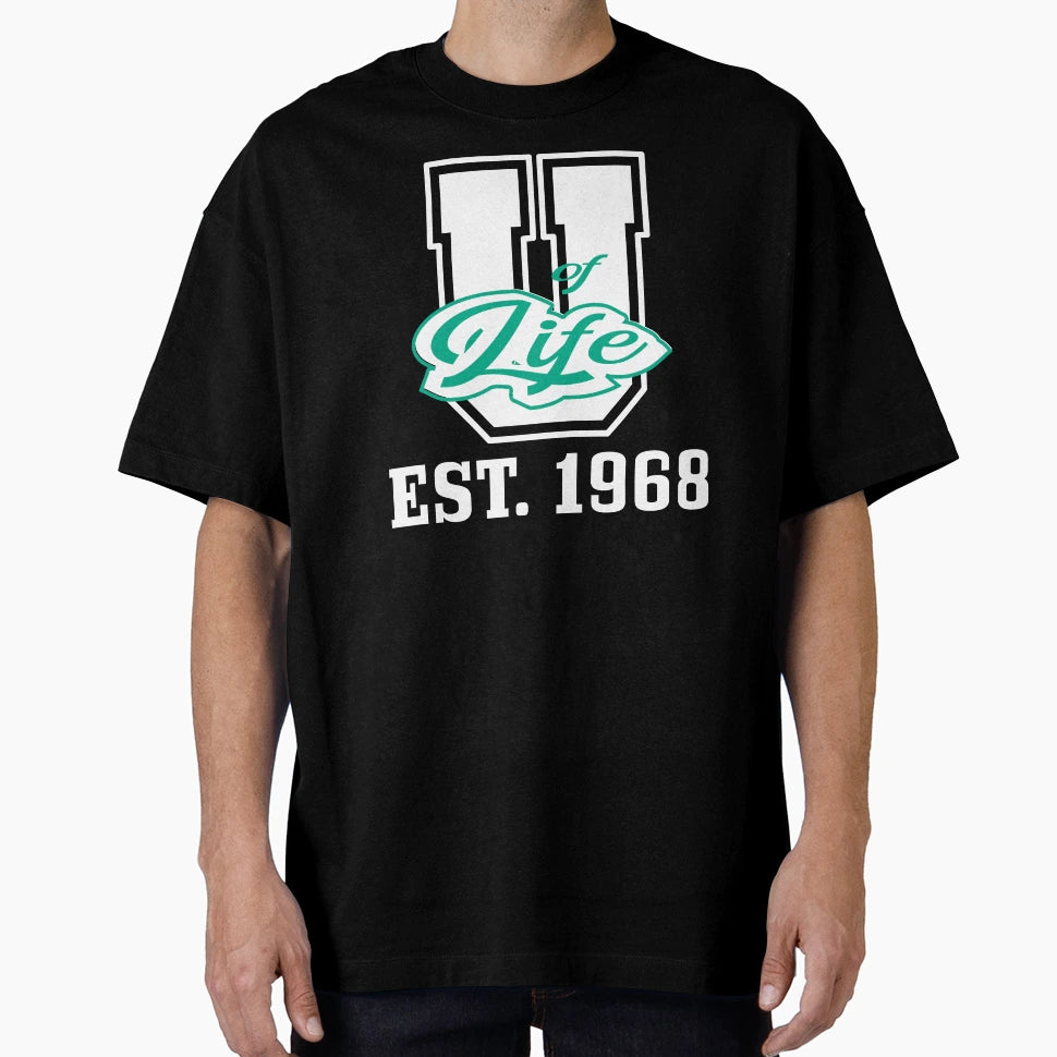 University Life Est 1968 T-Shirt - Novelty Apparel Unisex - T-Shirt, Sweatshirt, Hoodie