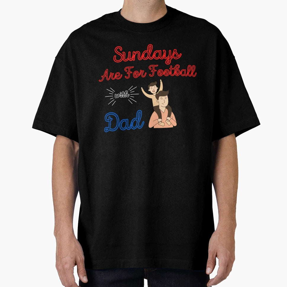 Sundays Are Football Dad T-Shirt - Streetwear Style for Adults - T-Shirt, Sweatshirt, Hoodie