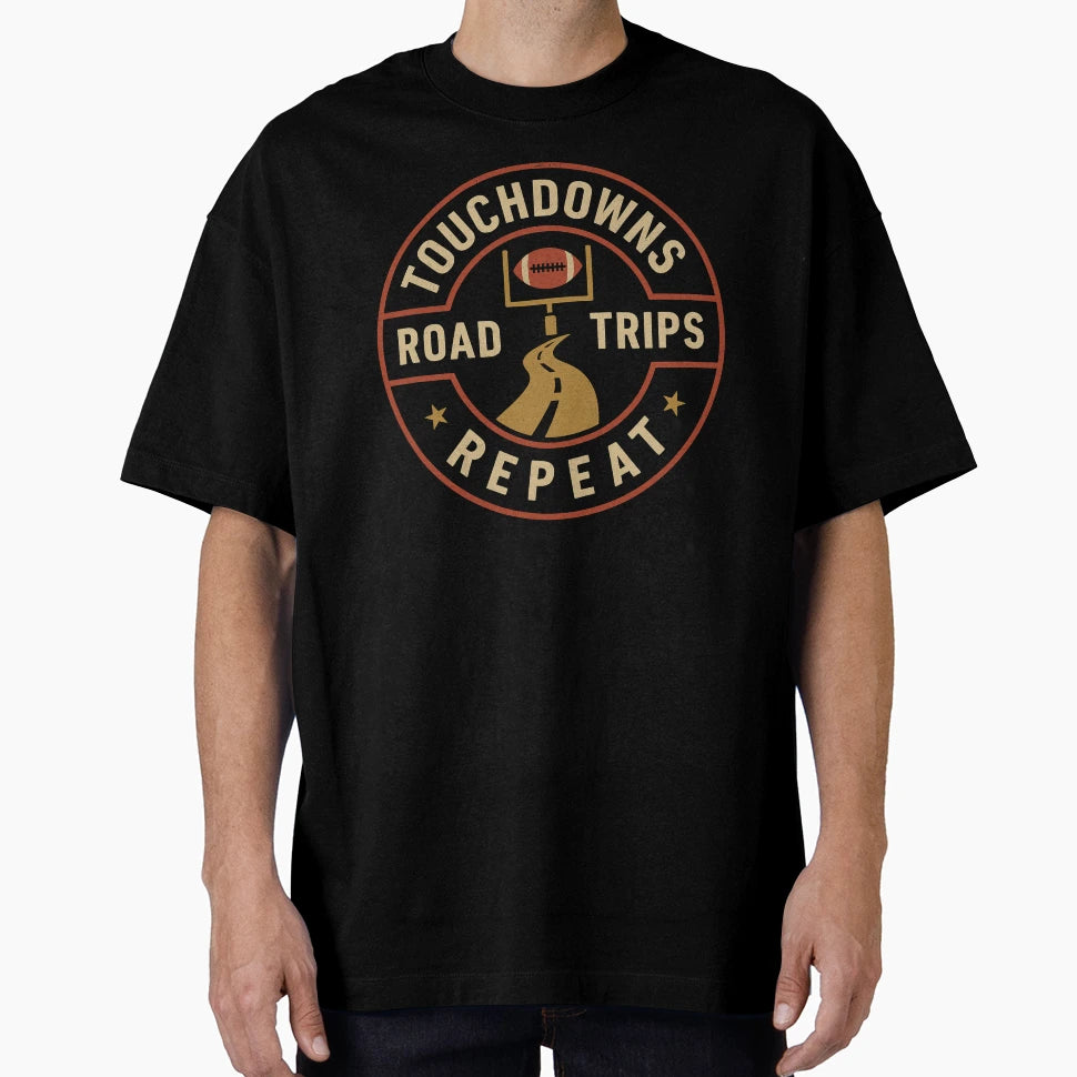 Touchdowns Road Trips Repeat T-Shirt - Trendy Graphic Unisex - T-Shirt, Sweatshirt, Hoodie