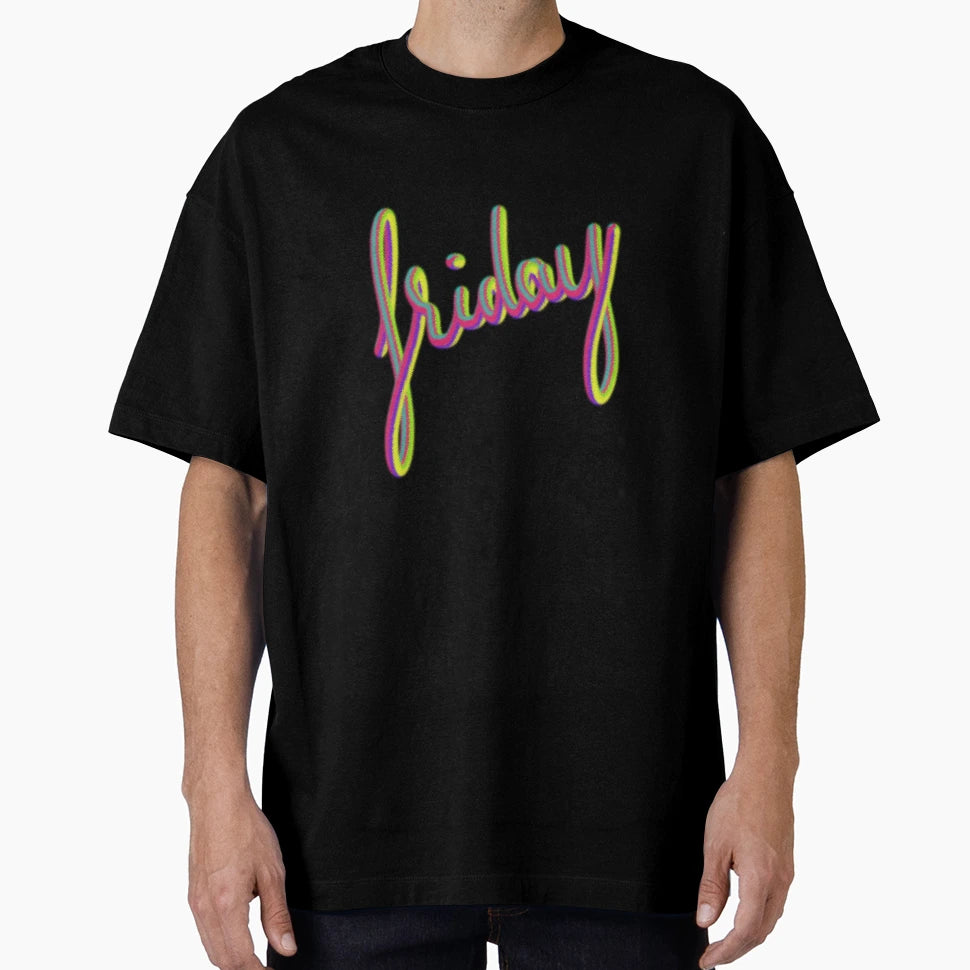 Friday 3D T-Shirt - Unique Graphic Men Women - T-Shirt, Sweatshirt, Hoodie