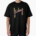 Friday 3D T-Shirt - Unique Graphic Men Women - T-Shirt, Sweatshirt, Hoodie