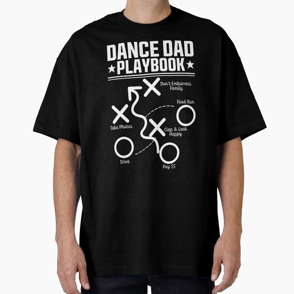 Dance Dad Comp Funny Playbook Dancing T-Shirt - Unique Graphic Men Women - T-Shirt, Sweatshirt, Hoodie