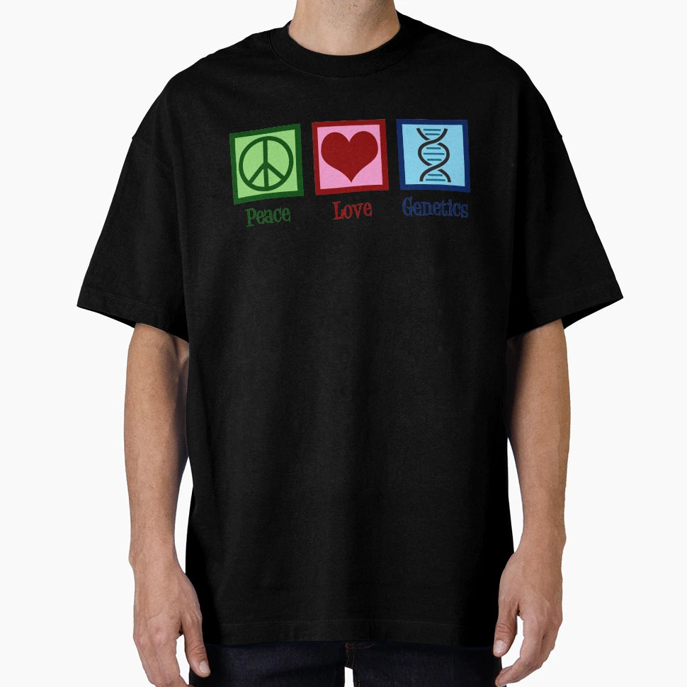Peace Love Genetics T-Shirt - Graphic Print Unisex - T-Shirt, Sweatshirt, Hoodie