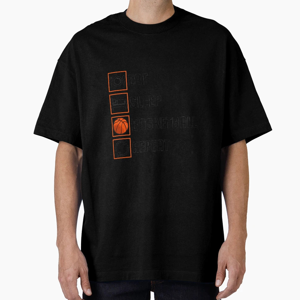 Eat Sleep Basketball Repeat T-Shirt - Casual Everyday Wear Unisex - T-Shirt, Sweatshirt, Hoodie