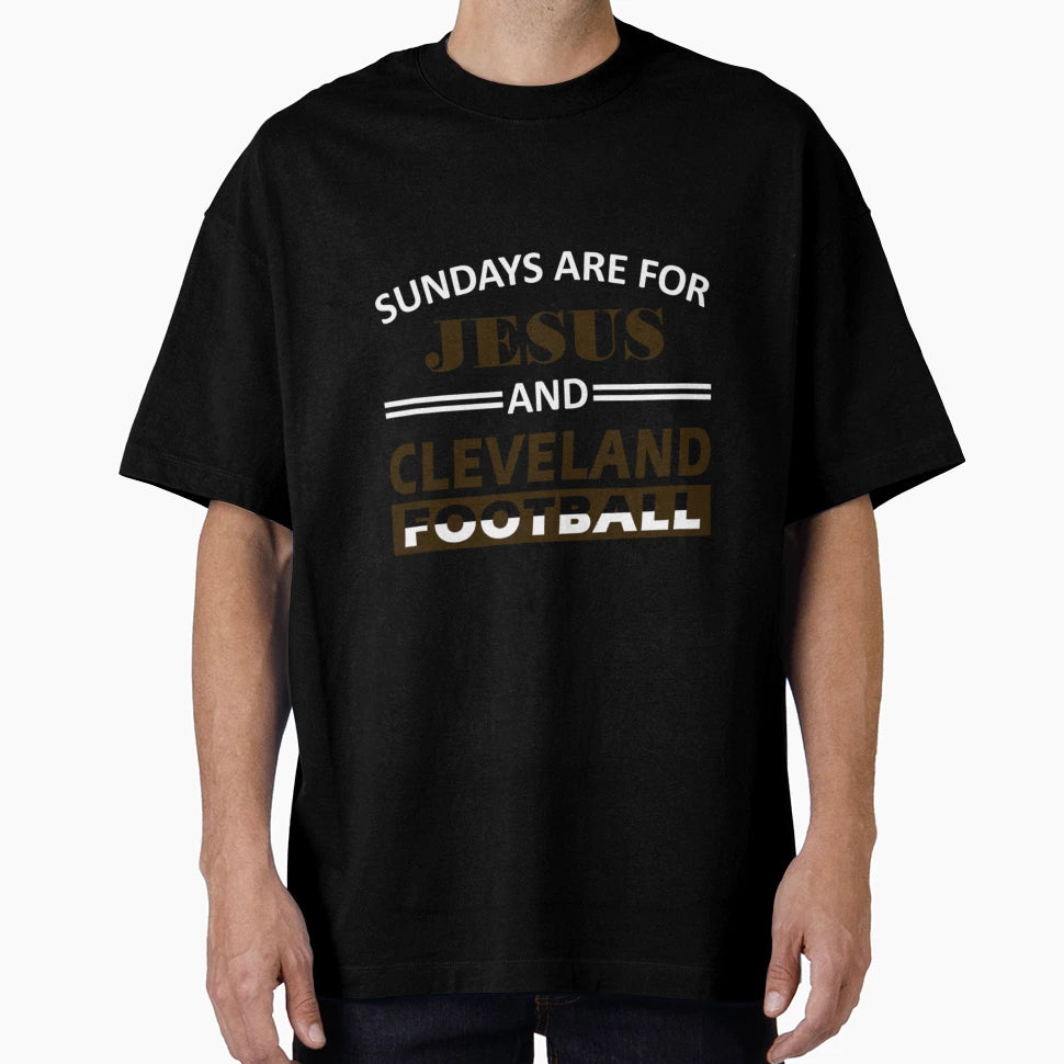 Cleveland Football Fan Sundays Are T-Shirt - Streetwear Style Men Women - T-Shirt, Sweatshirt, Hoodie