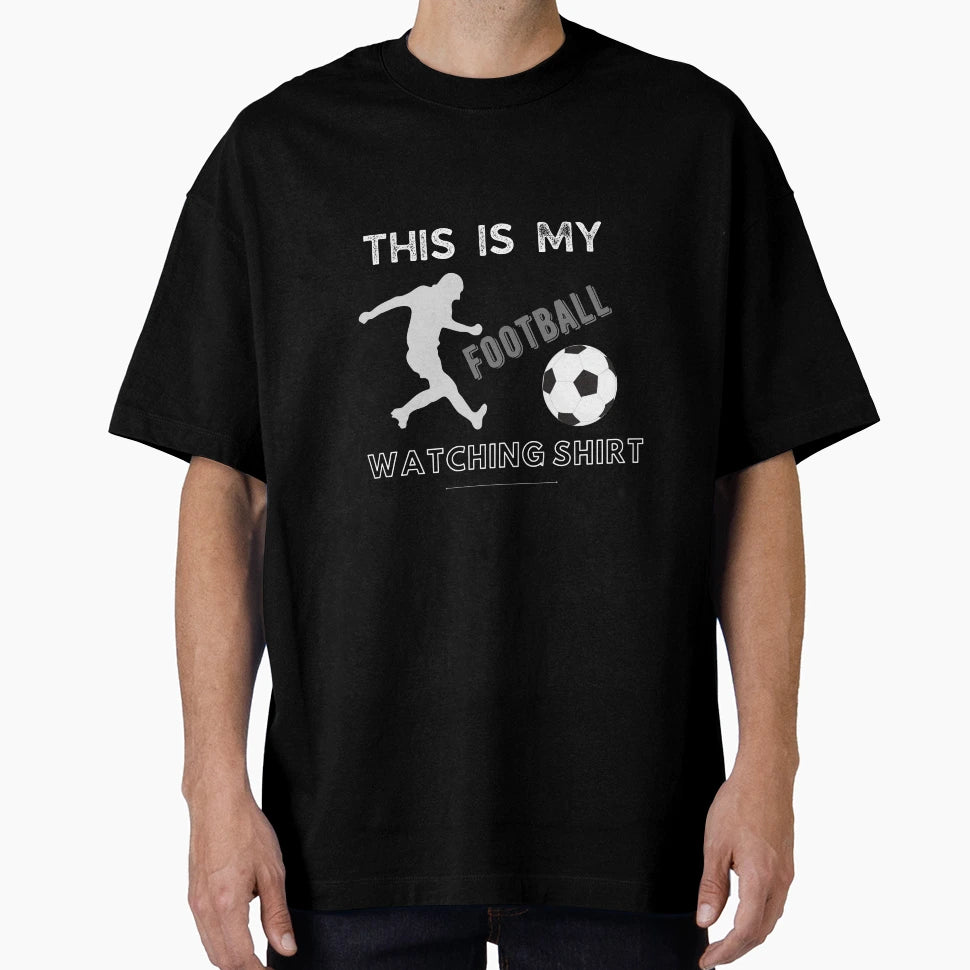 Football Watching This Is My Football T-Shirt - Fun Novelty Design Unisex - T-Shirt, Sweatshirt, Hoodie