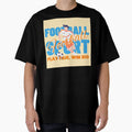 Football Play Fair Win Big T-Shirt - Trendy Graphic Unisex - T-Shirt, Sweatshirt, Hoodie
