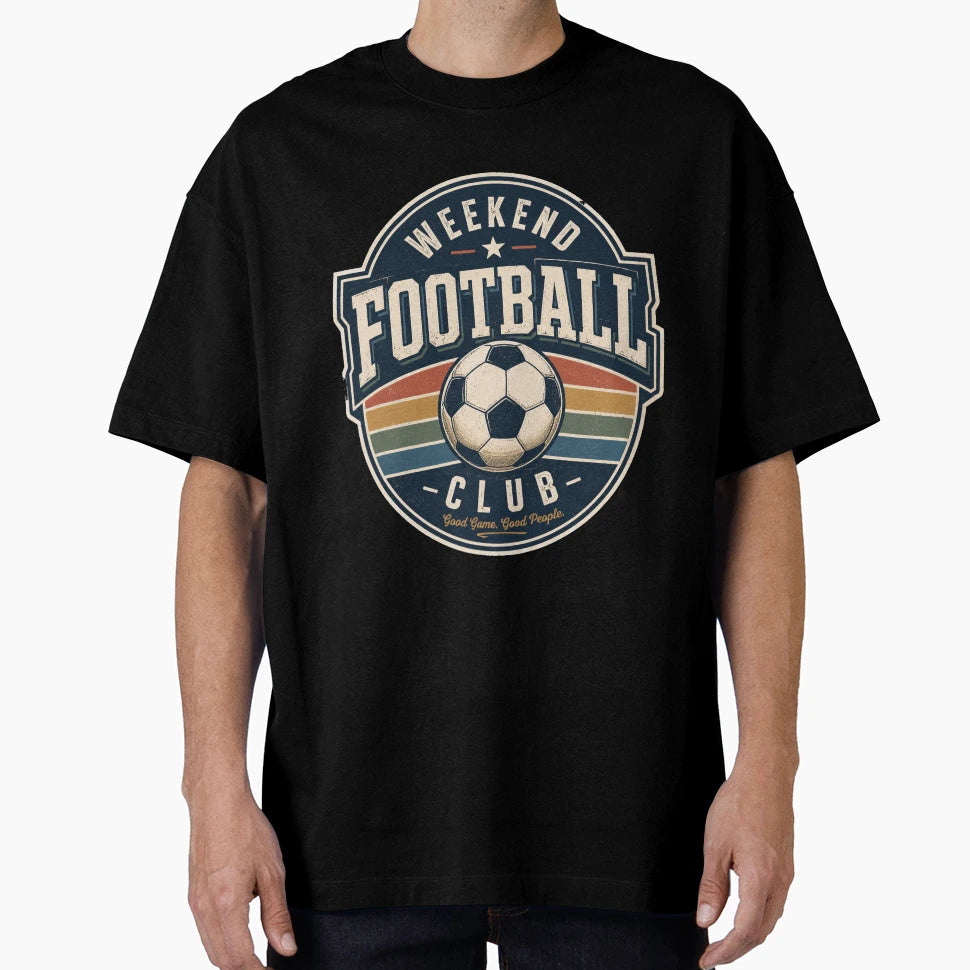 Weekend Football Club T-Shirt - Streetwear Style Unisex - T-Shirt, Sweatshirt, Hoodie