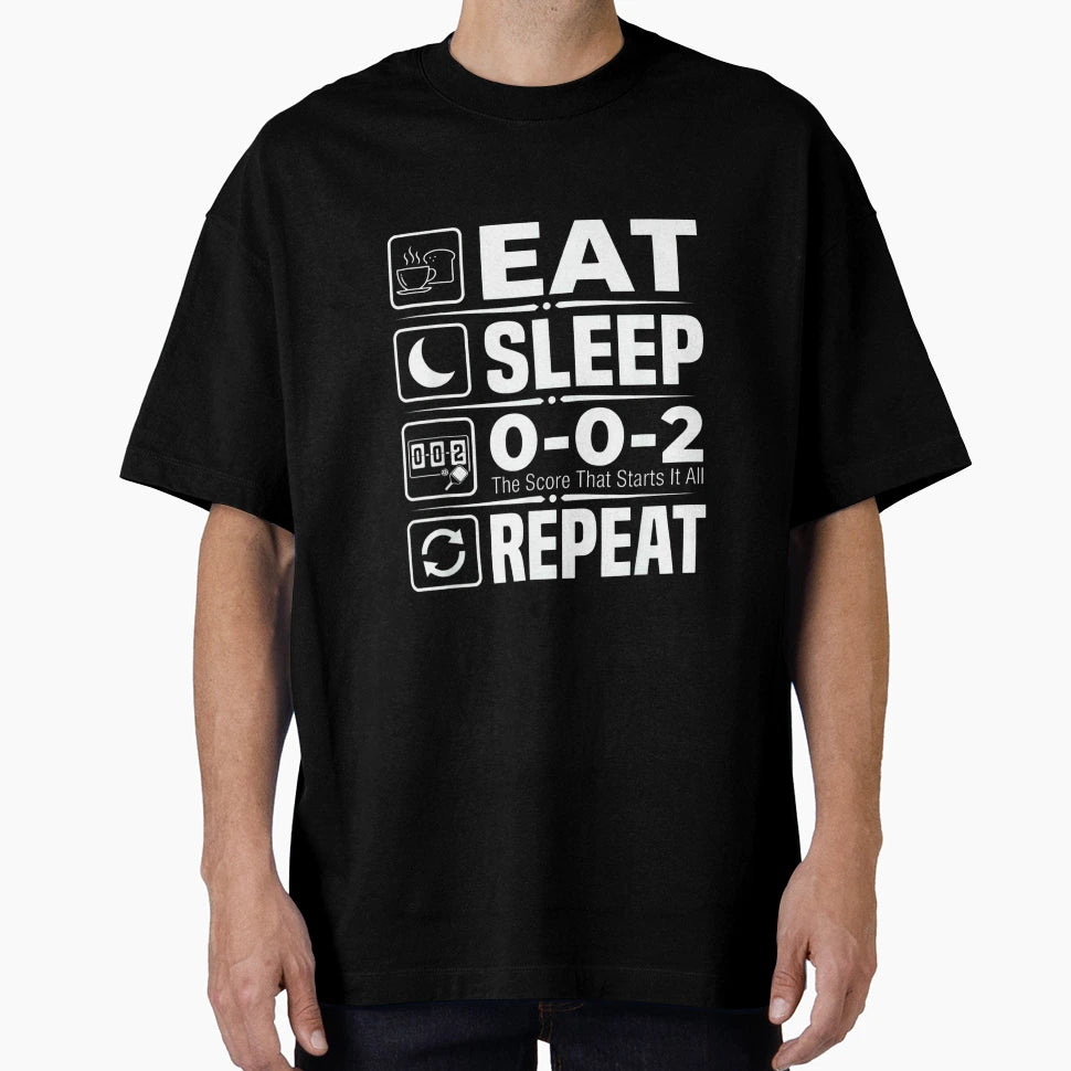 Eat Sleep 0 0 2 Repeat Score That T-Shirt - Aesthetic Graphic Unisex - T-Shirt, Sweatshirt, Hoodie