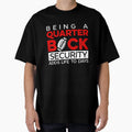Football Quarterbacks Security Life T-Shirt - Graphic Print for Adults - T-Shirt, Sweatshirt, Hoodie
