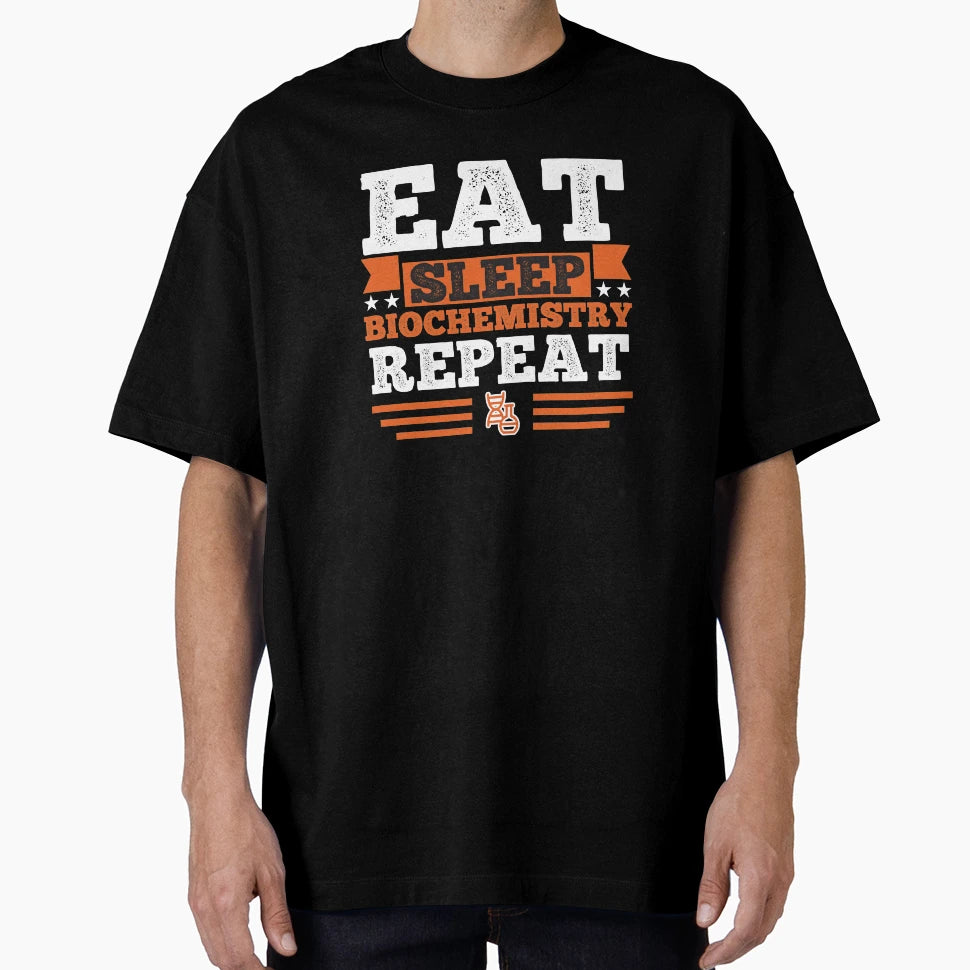 Biochemistry Eat Sleep T-Shirt - Streetwear Style Men Women - T-Shirt, Sweatshirt, Hoodie