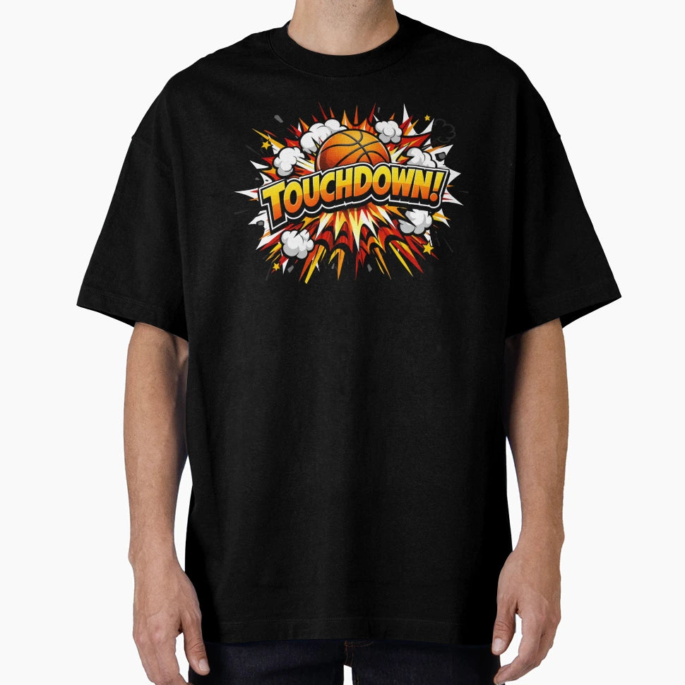 Ironic Touchdown Basketball Joke T-Shirt - Graphic Print Unisex - T-Shirt, Sweatshirt, Hoodie