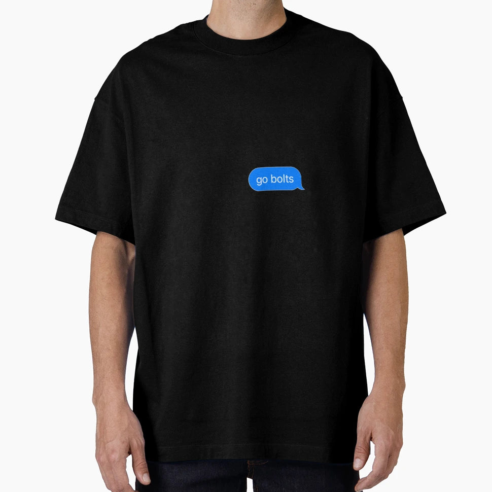 Go Bolts T-Shirt - Novelty Apparel Men Women - T-Shirt, Sweatshirt, Hoodie