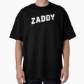 Zaddy 3D Font T-Shirt - Minimalist Print Men Women - T-Shirt, Sweatshirt, Hoodie