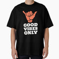 Good Vibes Only T-Shirt - Trendy Graphic Unisex - T-Shirt, Sweatshirt, Hoodie