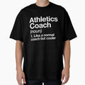 Athletics Coach Funny Definition Trainer T-Shirt - Unique Graphic Men Women - T-Shirt, Sweatshirt, Hoodie