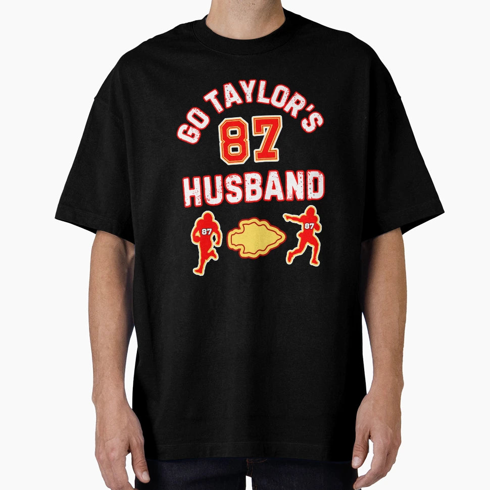 Go Taylors Husband T-Shirt - Casual Everyday Wear Men Women - T-Shirt, Sweatshirt, Hoodie