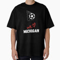 Michigan Football We Love Michigan T-Shirt - Streetwear Style Men Women - T-Shirt, Sweatshirt, Hoodie