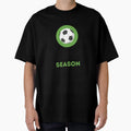 Football Is My Favorite Season Soccer T-Shirt - Unique Graphic for Adults - T-Shirt, Sweatshirt, Hoodie