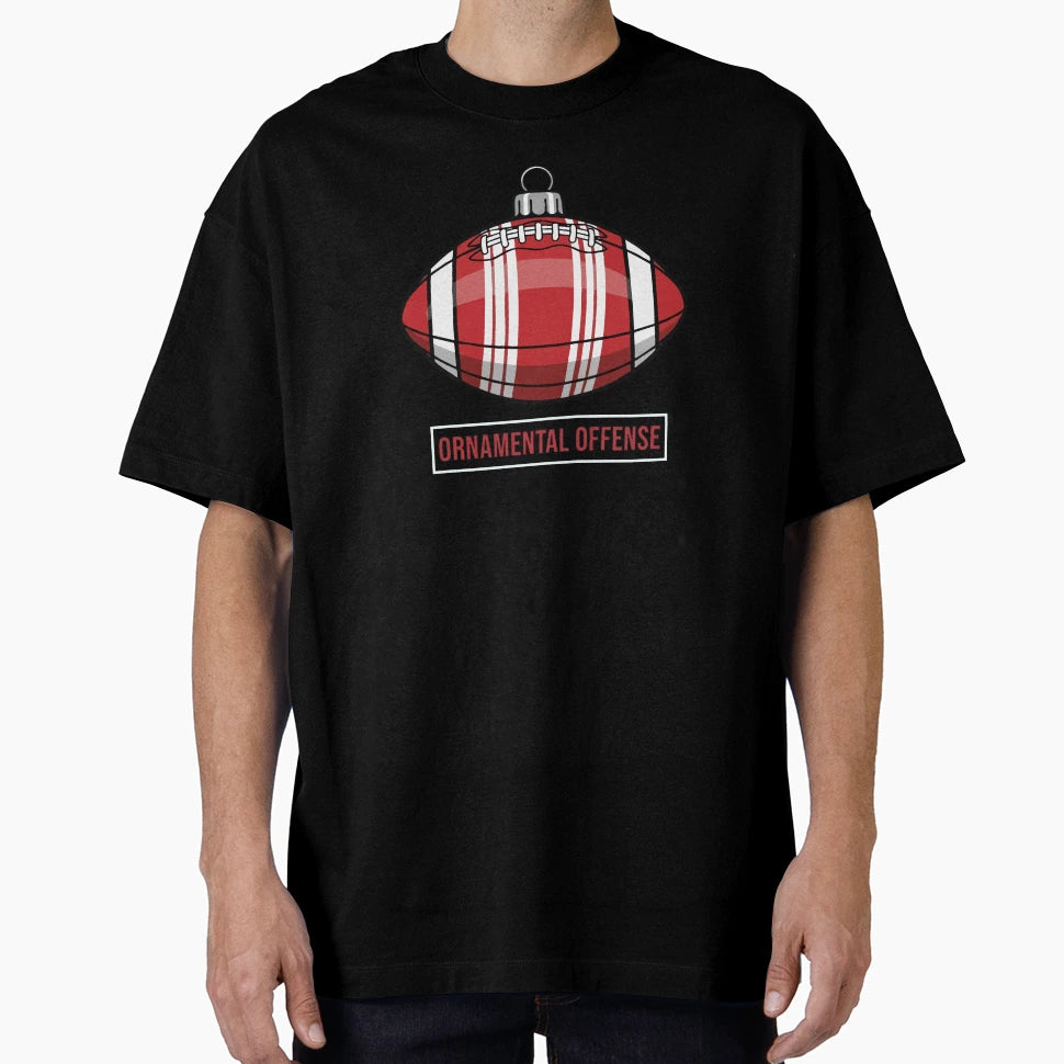 Ornamental Offense Football Ornament T-Shirt - Novelty Apparel Unisex - T-Shirt, Sweatshirt, Hoodie