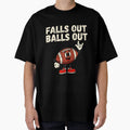 Falls Out Balls Out Football Day T-Shirt - Custom Art Print Unisex - T-Shirt, Sweatshirt, Hoodie