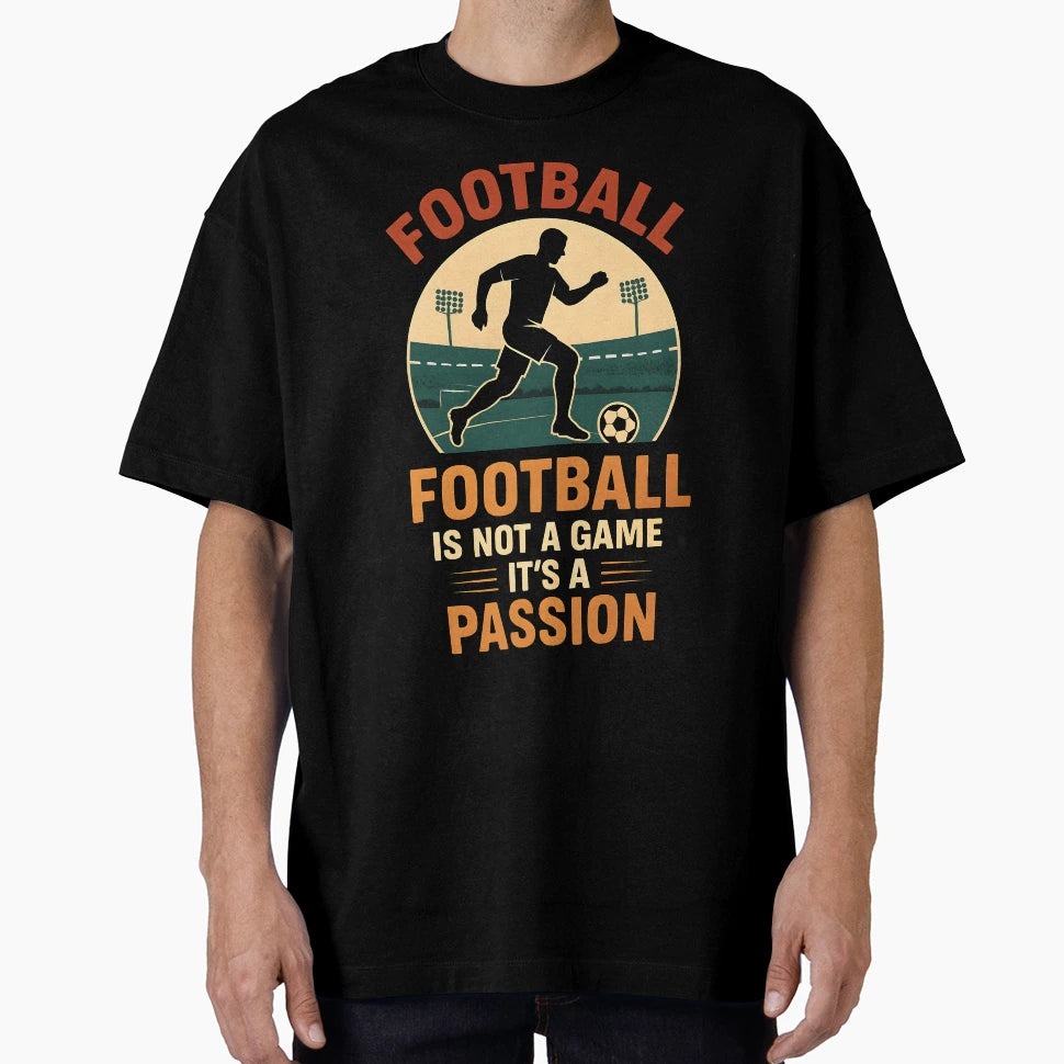 Football Is Not Just Game Its T-Shirt - Fun Novelty Design for Adults - T-Shirt, Sweatshirt, Hoodie