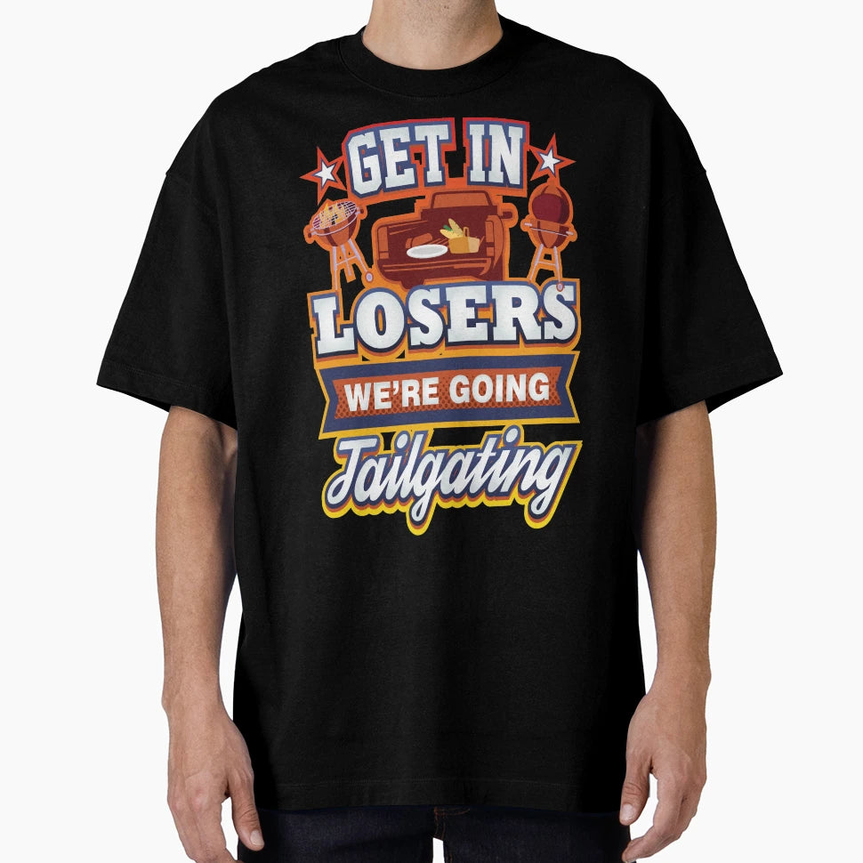 Get Losers Were Going Tailgating T-Shirt - Unique Graphic for Adults - T-Shirt, Sweatshirt, Hoodie