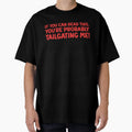 If You Can Read This Youre Probably T-Shirt - Streetwear Style Unisex - T-Shirt, Sweatshirt, Hoodie
