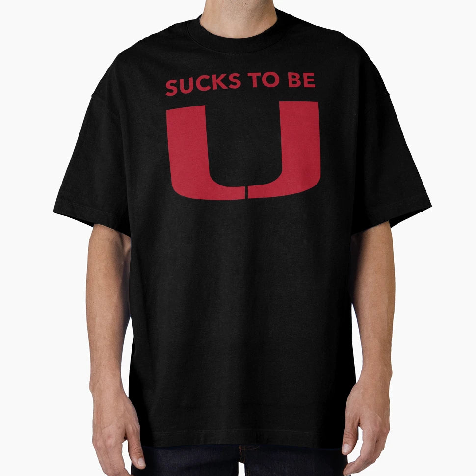 Sucks To Be U Garnet Florida State T-Shirt - Trendy Graphic for Adults - T-Shirt, Sweatshirt, Hoodie