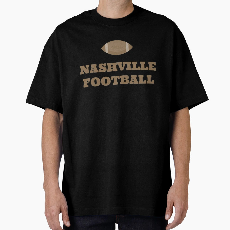 Nashville Football T-Shirt - Casual Everyday Wear Unisex - T-Shirt, Sweatshirt, Hoodie