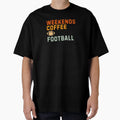 Weekends Coffee And Football T-Shirt - Graphic Print Unisex - T-Shirt, Sweatshirt, Hoodie