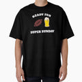 Ready Super Sunday Superbowl 2021 T-Shirt - Minimalist Print Men Women - T-Shirt, Sweatshirt, Hoodie