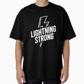 Lightning Strong T-Shirt - Trendy Graphic Men Women - T-Shirt, Sweatshirt, Hoodie