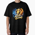 Keep Going Motivation Power Energy T-Shirt - Custom Art Print Unisex - T-Shirt, Sweatshirt, Hoodie