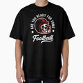 American Football Skull Sports Motto T-Shirt - Custom Art Print Men Women - T-Shirt, Sweatshirt, Hoodie