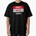 Sundays Are Football T-Shirt - Minimalist Print for Adults - T-Shirt, Sweatshirt, Hoodie
