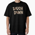 Touch Down Football T-Shirt - Minimalist Print for Adults - T-Shirt, Sweatshirt, Hoodie
