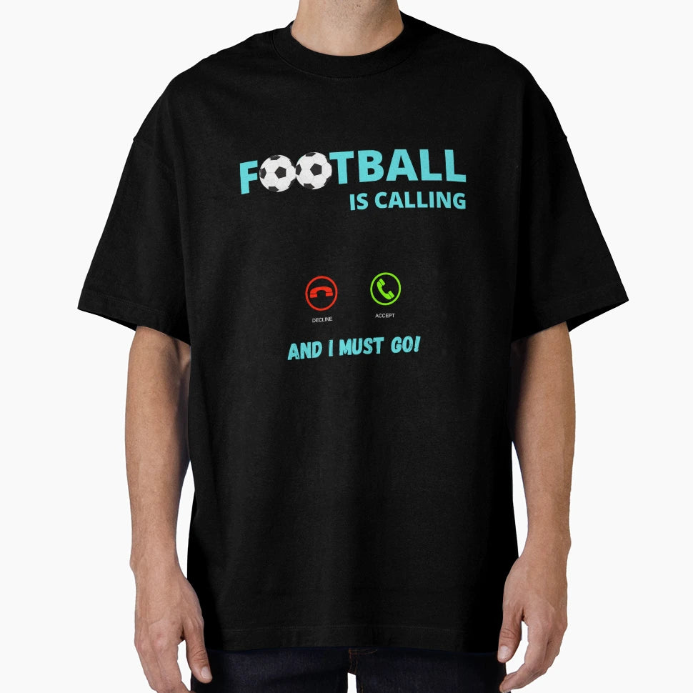 Football Calling T-Shirt - Custom Art Print for Adults - T-Shirt, Sweatshirt, Hoodie