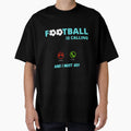 Football Calling T-Shirt - Custom Art Print for Adults - T-Shirt, Sweatshirt, Hoodie