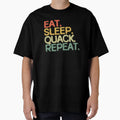 Eat Sleep Quack Repeat Funny Colors T-Shirt - Novelty Apparel Men Women - T-Shirt, Sweatshirt, Hoodie
