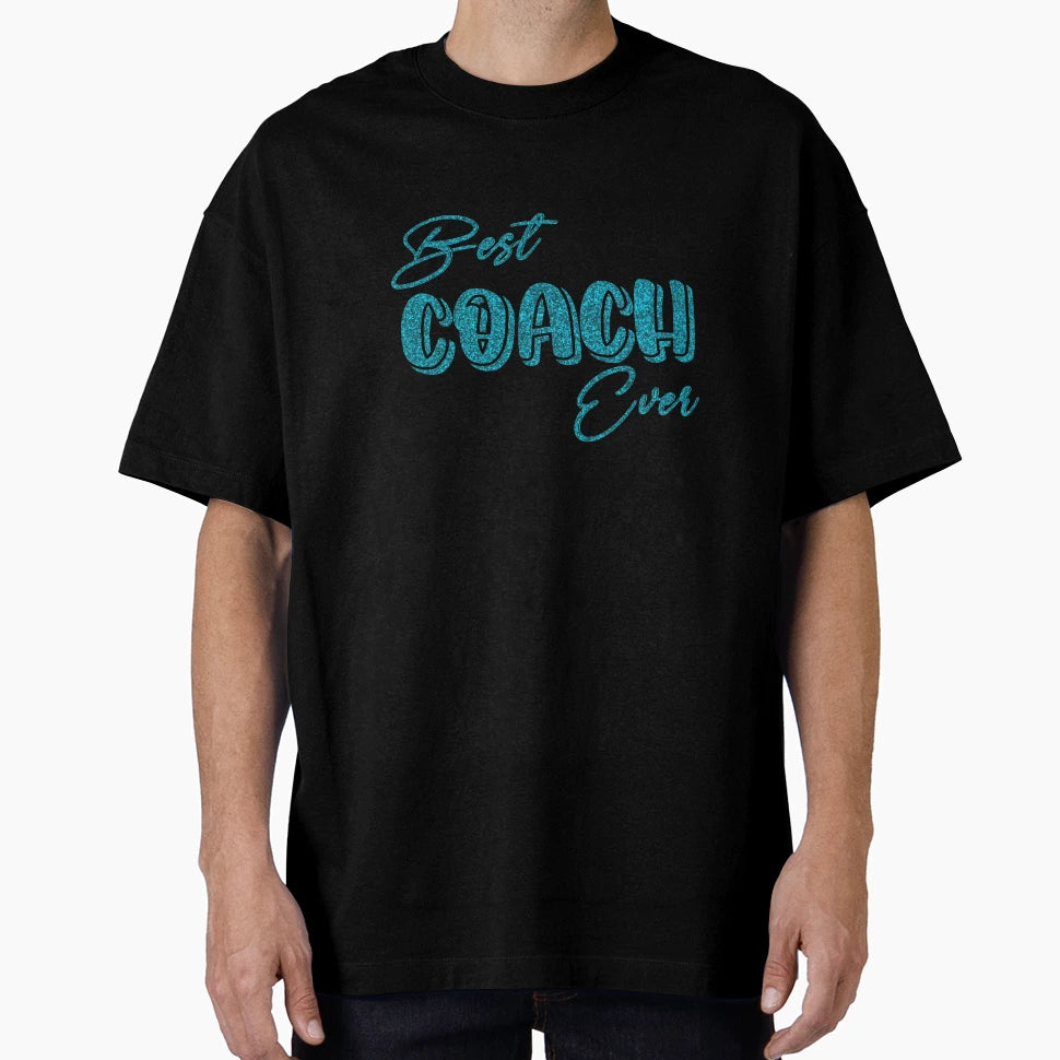 Dark Teal Best Coach Ever T-Shirt - Aesthetic Graphic Unisex - T-Shirt, Sweatshirt, Hoodie