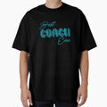 Dark Teal Best Coach Ever T-Shirt - Aesthetic Graphic Unisex - T-Shirt, Sweatshirt, Hoodie