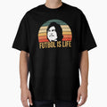 Futbol Is Life 1 2 T-Shirt - Fun Novelty Design Men Women - T-Shirt, Sweatshirt, Hoodie