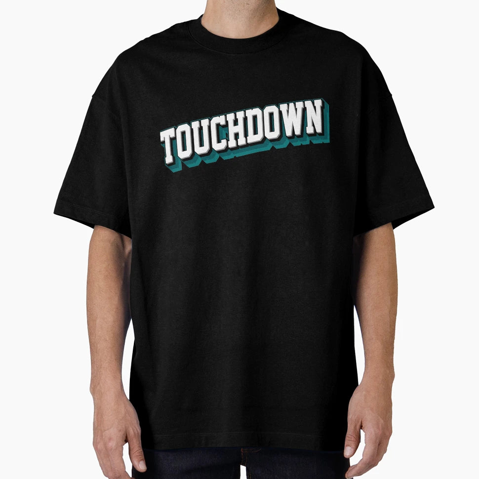 Touchdown T-Shirt - Fun Novelty Design Men Women - T-Shirt, Sweatshirt, Hoodie