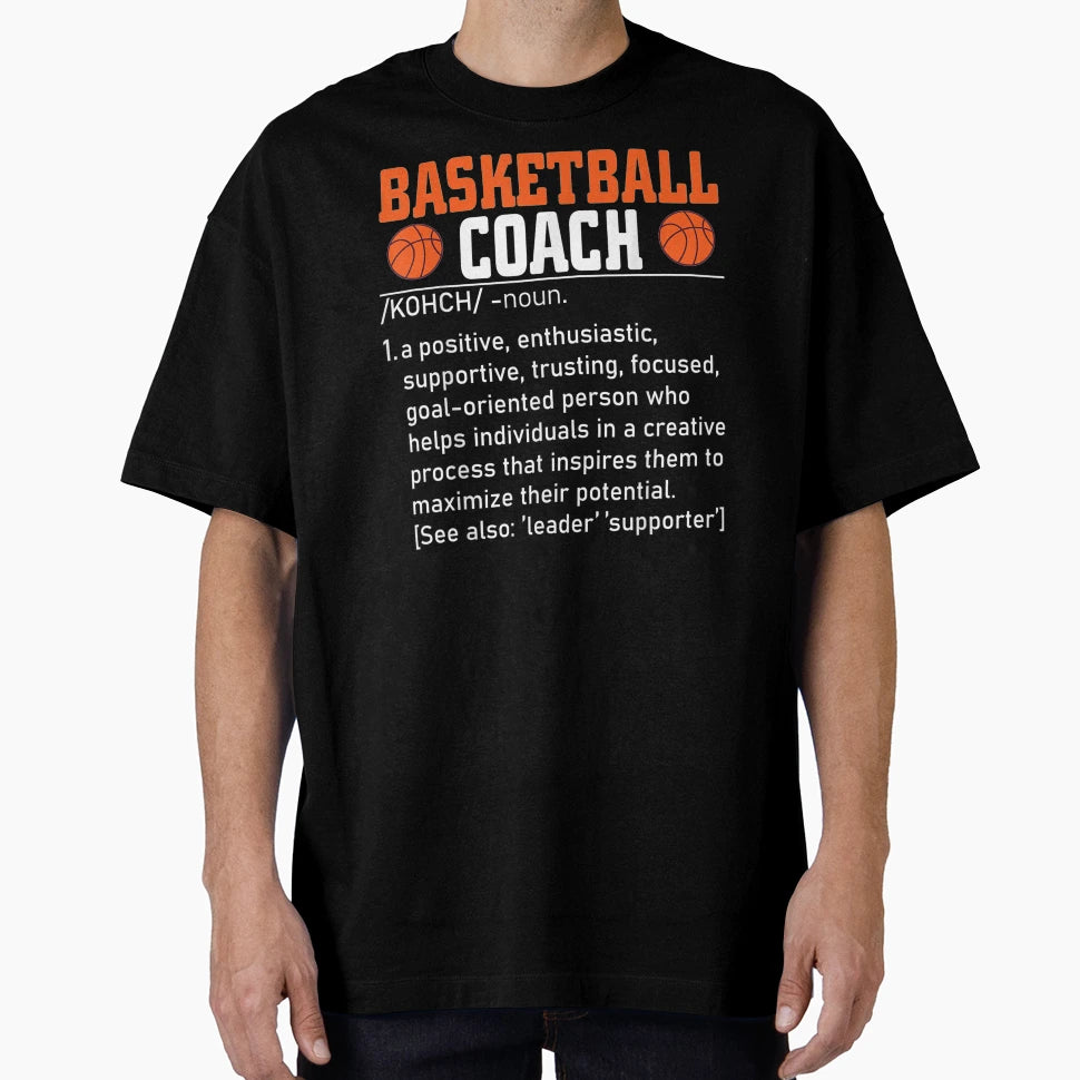 Basketball Coach Definition Funny Coach T-Shirt - Trendy Graphic for Adults - T-Shirt, Sweatshirt, Hoodie