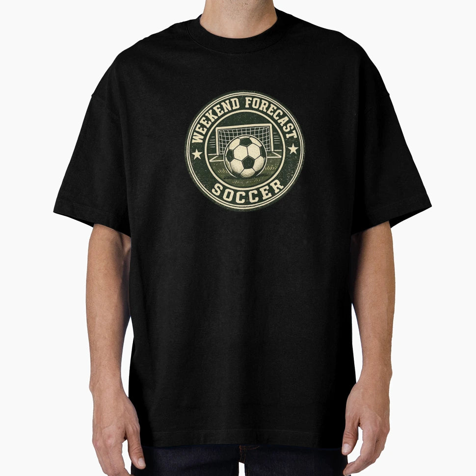 Weekend Forecast Soccer Badge T-Shirt - Streetwear Style Unisex - T-Shirt, Sweatshirt, Hoodie