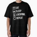 Eat Sleep Liverpool Repeat T-Shirt - Casual Everyday Wear Men Women - T-Shirt, Sweatshirt, Hoodie