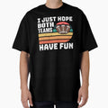 Funny Football Baseball Just Hope Both T-Shirt - Graphic Print Men Women - T-Shirt, Sweatshirt, Hoodie