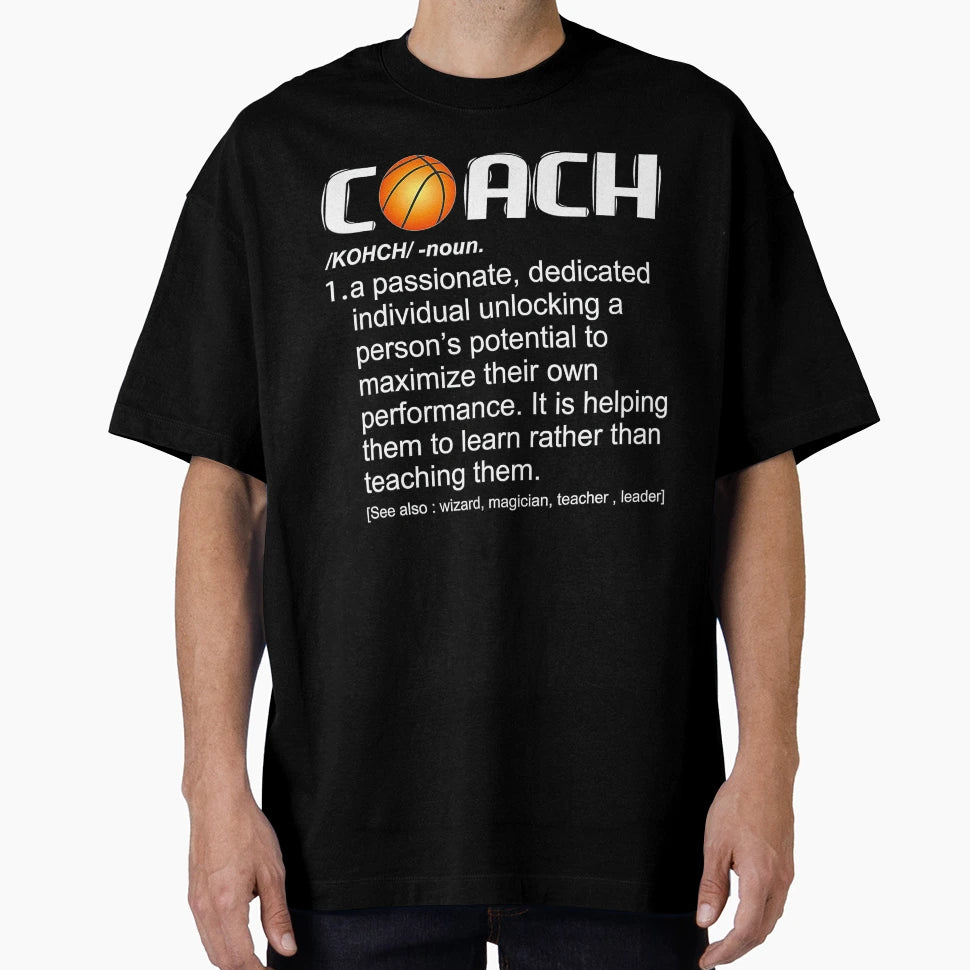 Coach Basketball Coaching Tgift T-Shirt - Fun Novelty Design Unisex - T-Shirt, Sweatshirt, Hoodie